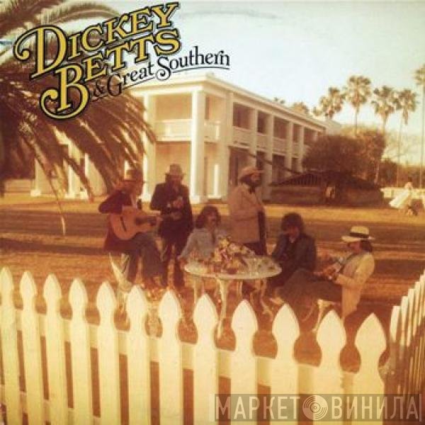 Dickey Betts &amp; Great Southern - Dickey Betts &amp; Great Southern