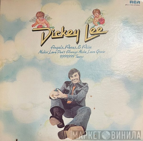 Dickey Lee  - Angels, Roses, & Rain