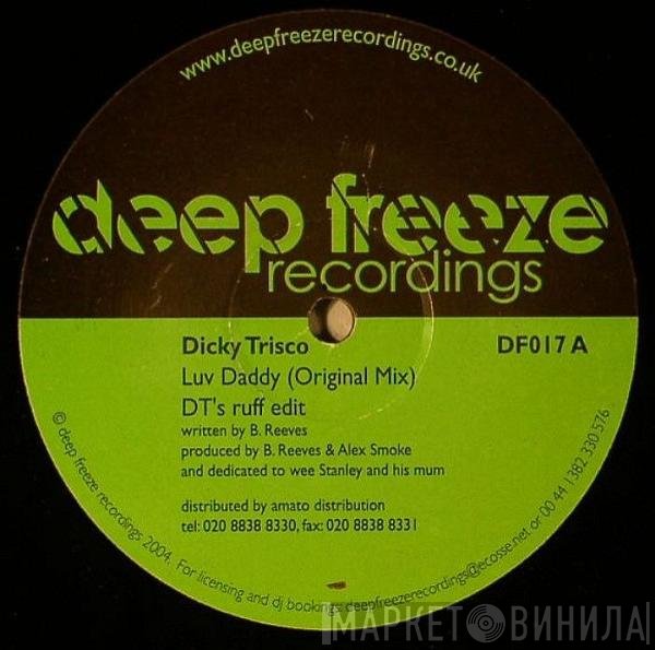 Dicky Trisco  - Luv Daddy