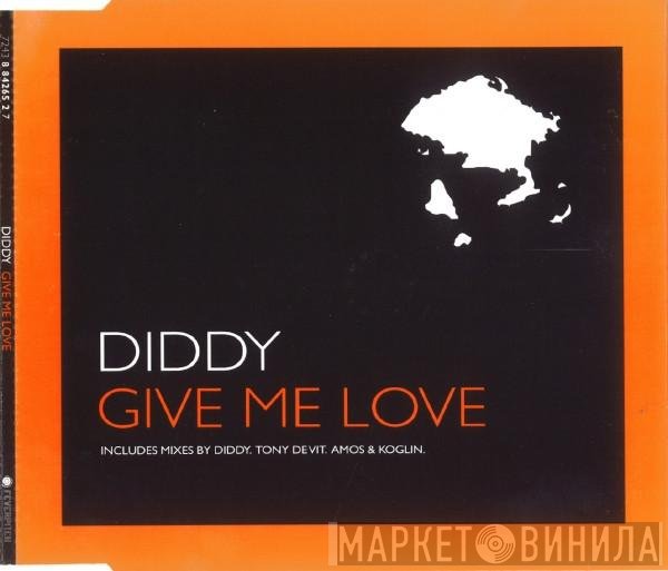 Diddy - Give Me Love