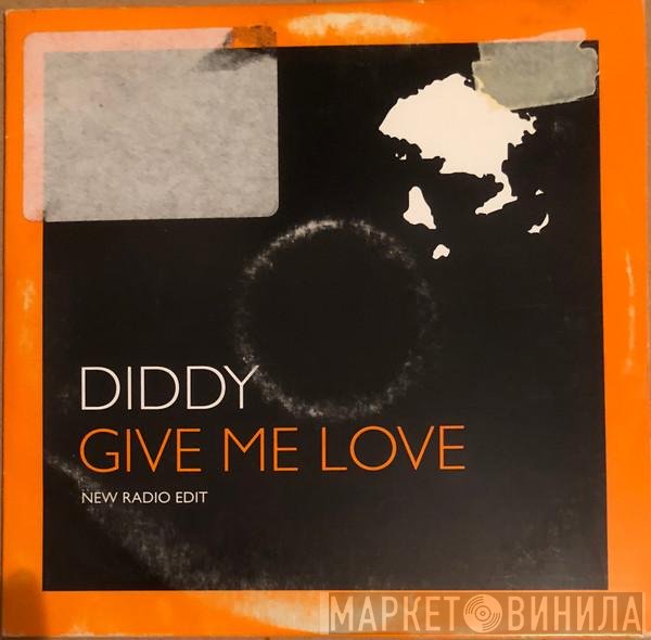 Diddy - Give Me Love