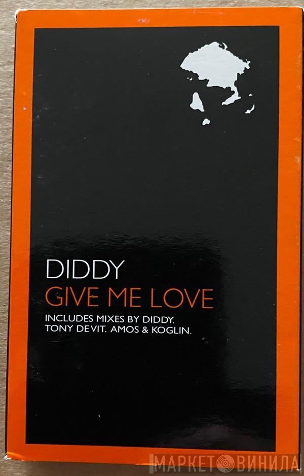 Diddy - Give Me Love