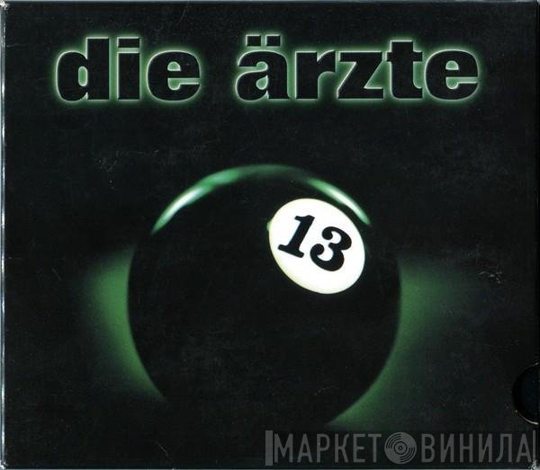 Die Ärzte  - 13
