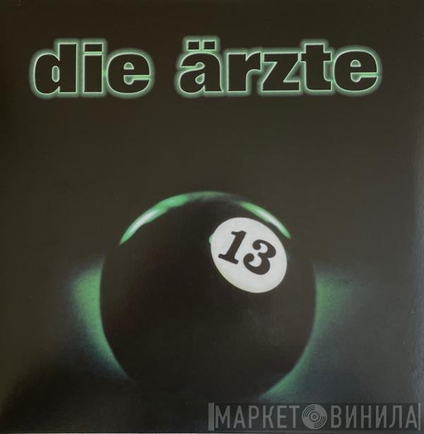 Die Ärzte  - 13