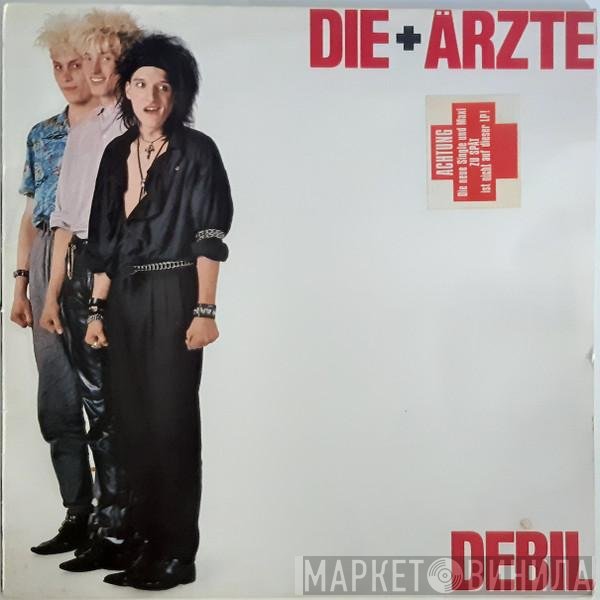 Die Ärzte  - Debil