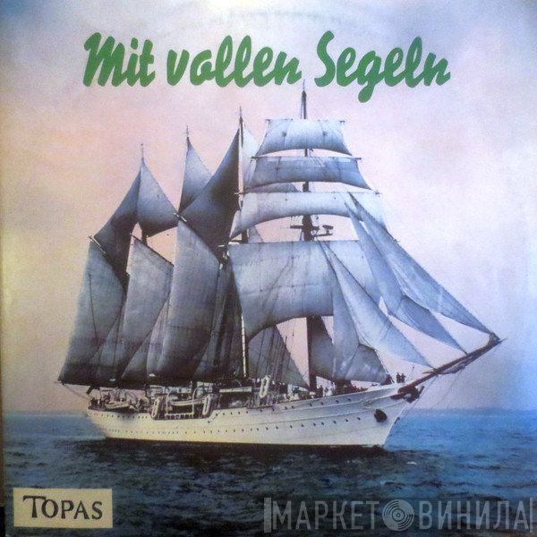 Die Blauen Jungs, Die Dominos  - Mit Vollen Segeln