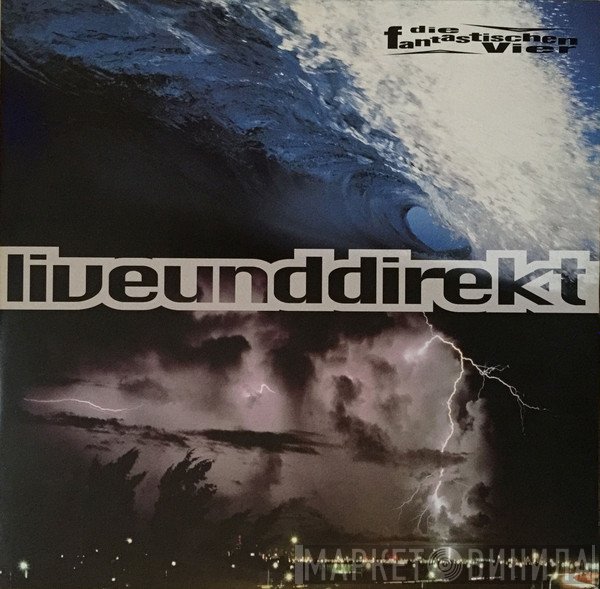 Die Fantastischen Vier  - Liveunddirekt