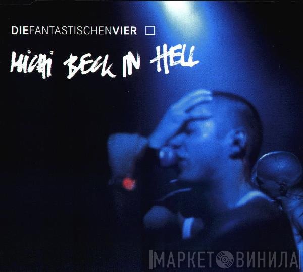 Die Fantastischen Vier  - Michi Beck In Hell