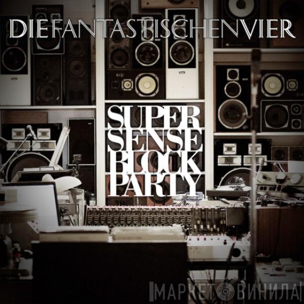 Die Fantastischen Vier  - Supersense Block Party