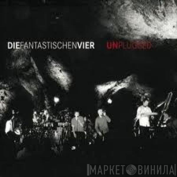Die Fantastischen Vier  - Unplugged