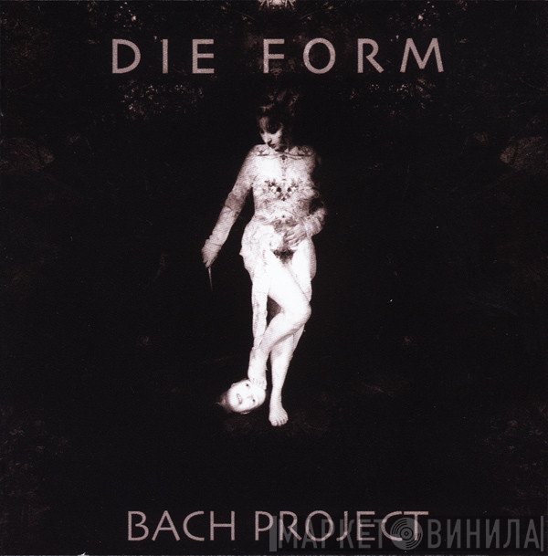 Die Form  - Bach Project