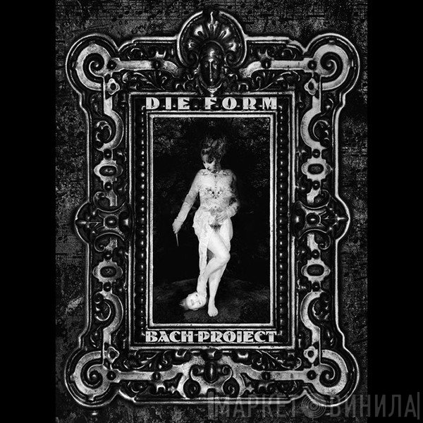 Die Form  - Bach Project