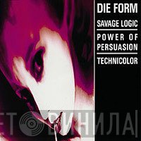 Die Form  - Savage Logic