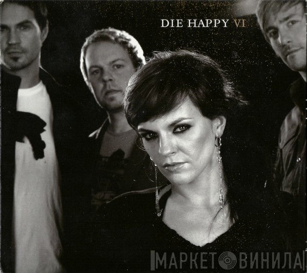 Die Happy  - Six