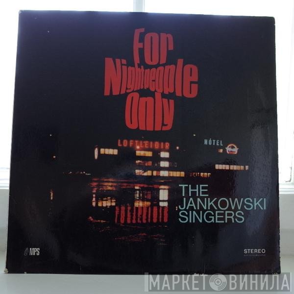 Die Jankowski Singers  - For Nightpeople Only