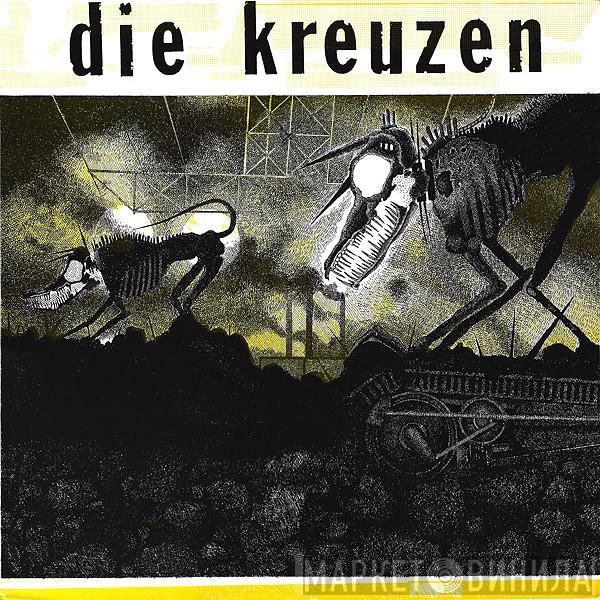 Die Kreuzen - Die Kreuzen