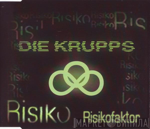 Die Krupps  - Risikofaktor