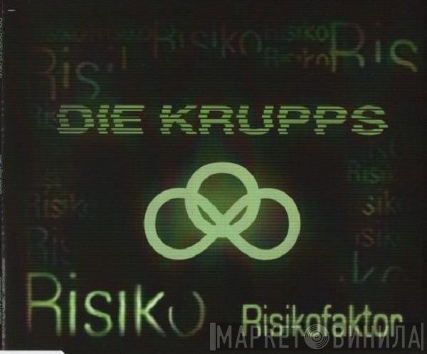 Die Krupps  - Risikofaktor