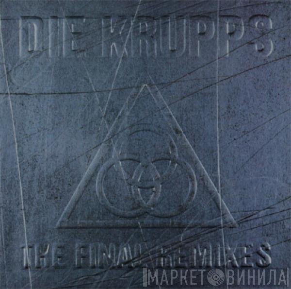 Die Krupps  - The Final Remixes