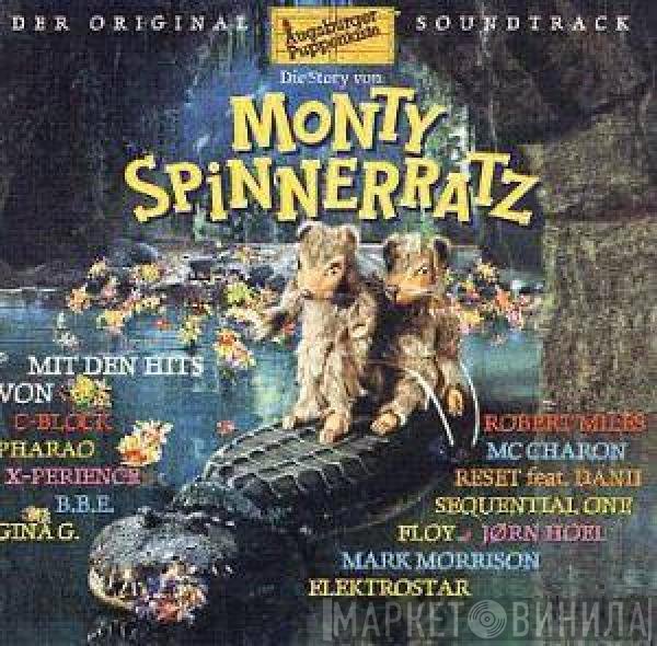  - Die Story Von Monty Spinnerratz