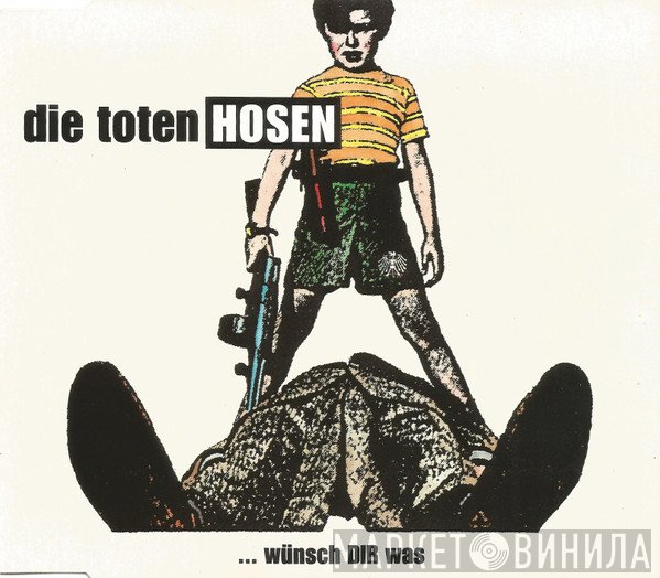 Die Toten Hosen - ... Wünsch DIR Was