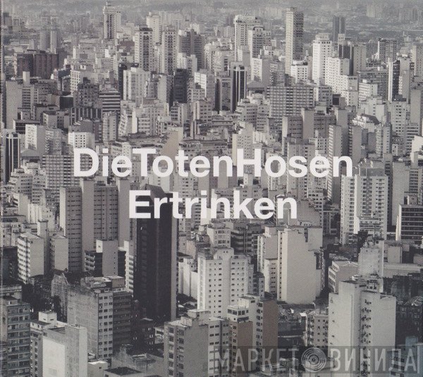 Die Toten Hosen  - Ertrinken