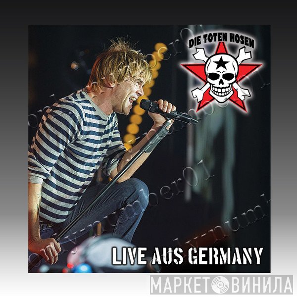 Die Toten Hosen  - Live Aus Germany