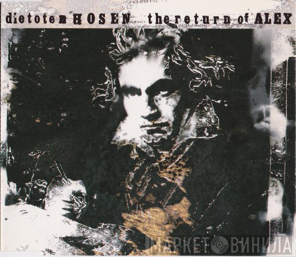 Die Toten Hosen  - The Return Of Alex