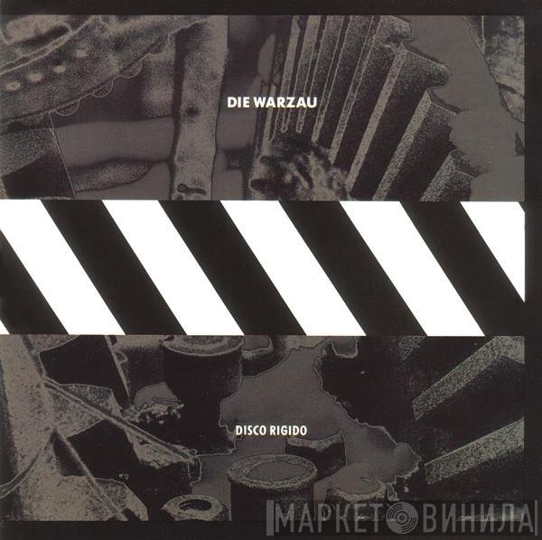 Die Warzau  - Disco Rigido