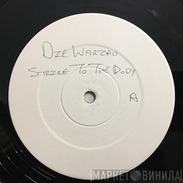 Die Warzau - Strike To The Body