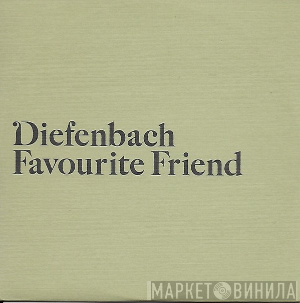 Diefenbach - Favourite Friend