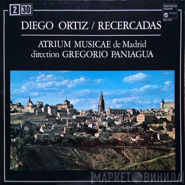 Diego Ortiz, Atrium Musicae De Madrid, Gregorio Paniagua - Recercadas