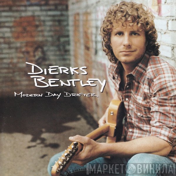 Dierks Bentley - Modern Day Drifter