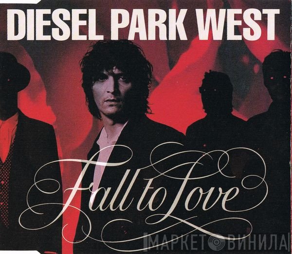 Diesel Park West - Fall To Love