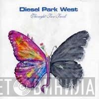Diesel Park West - Thought For Food