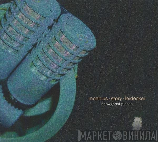 Dieter Moebius, Tim Story, Jon Leidecker  - Snowghost Pieces