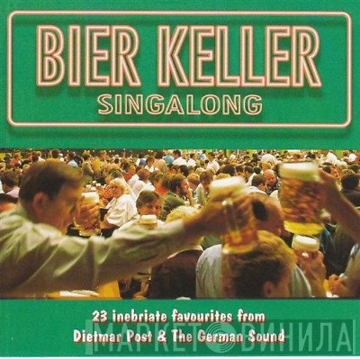 Dietmar Post  - Bier Keller Singalong