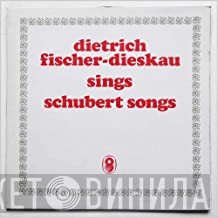 Dietrich Fischer-Dieskau, Franz Schubert - Sings Schubert Songs