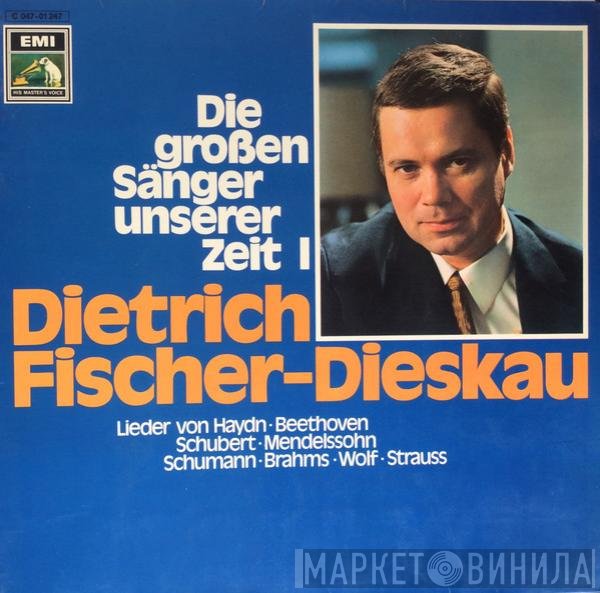 Dietrich Fischer-Dieskau - Lieder von Haydn • Beethoven • Schubert • Mendelssohn • Schumann • Brahms • Wolf • Strauss