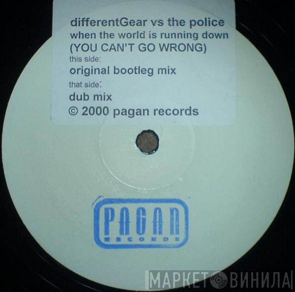 Different Gear, The Police - When The World Is Running Down (You Can't Go Wrong)