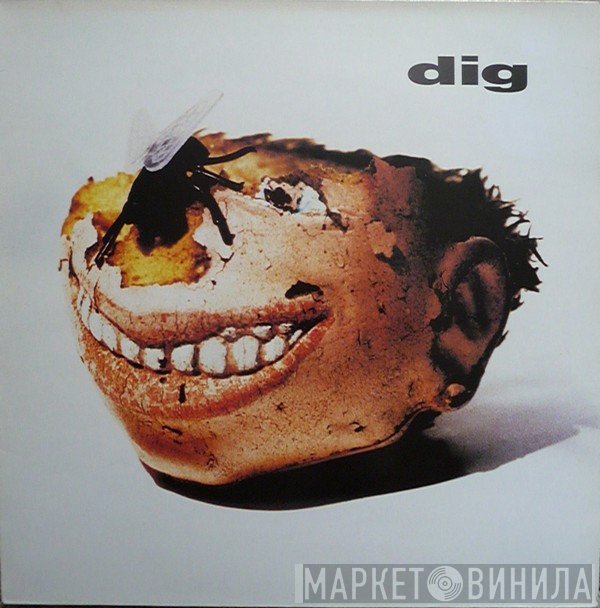 Dig  - Dig