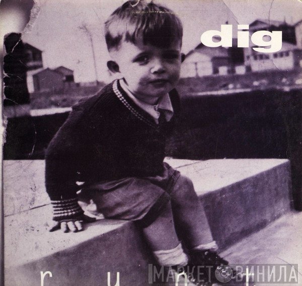 Dig  - Runt
