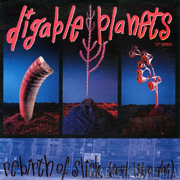 Digable Planets  - Rebirth Of Slick (Cool Like Dat)