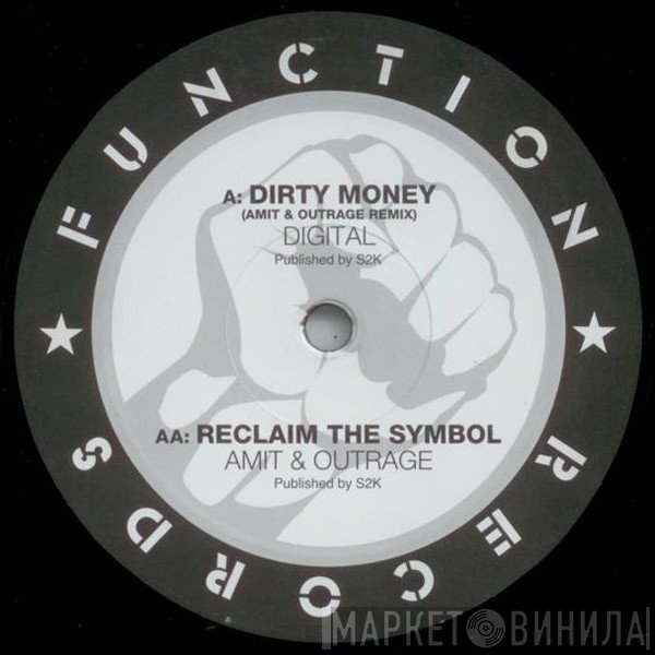 Digital, Amit, Outrage  - Dirty Money (Amit & Outrage Remix) / Reclaim The Symbol