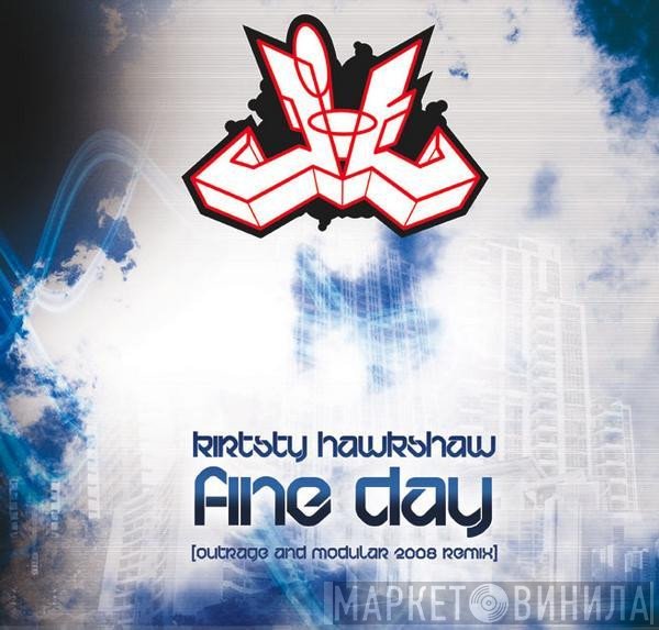 Digital, Kirsty Hawkshaw - Fine Day (Outrage & Modular 2008 Remix) / Made In England