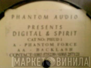 Digital & Spirit  - Phantom Force / Backlash