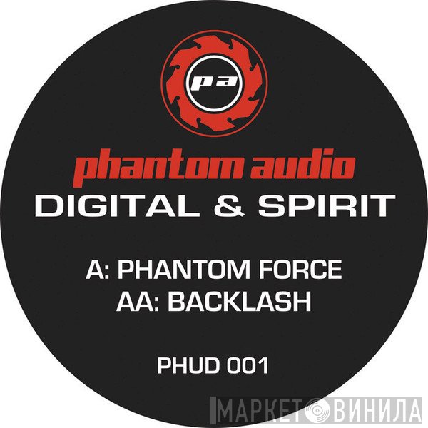 Digital & Spirit  - Phantom Force / Backlash