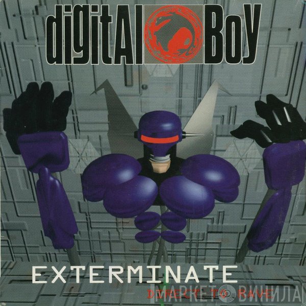Digital Boy  - Exterminate / Direct To Rave