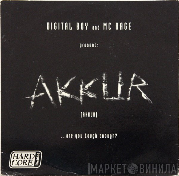 Digital Boy And MC Rage  - Akkur
