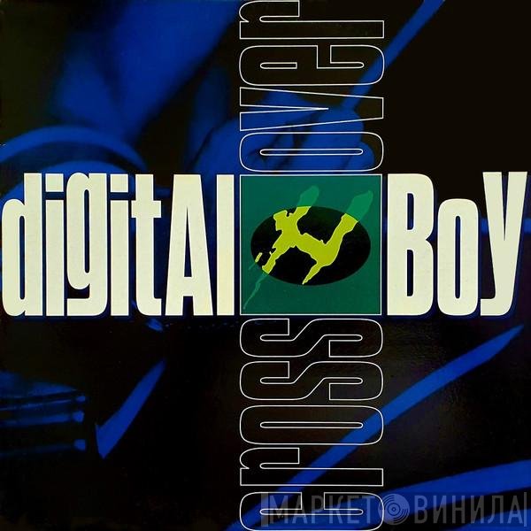 Digital Boy  - Crossover